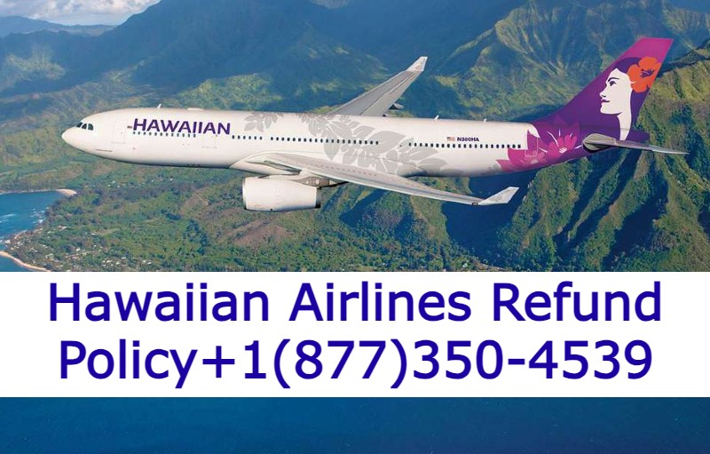 How To Contact Hawaiian Airlines For Refund?